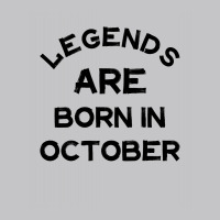 Legends Are Born In October Baby Bodysuit | Artistshot