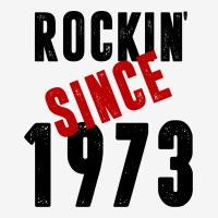 Rockin' Since 1973 Classic T-shirt | Artistshot