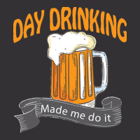 Day Drinking Made Me Do It T  Shirt Day Drinking Made Me Do It Funny I Vintage Hoodie And Short Set | Artistshot