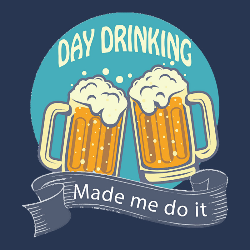 Day Drinking Made Me Do It T  Shirt Day Drinking Made Me Do It Funny I Men Denim Jacket | Artistshot