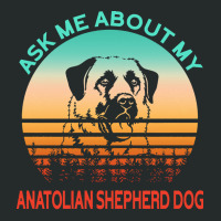 Anatolian Shepherd Dog T  Shirt Ask Me About My Anatolian Shepherd Dog Women's Triblend Scoop T-shirt | Artistshot