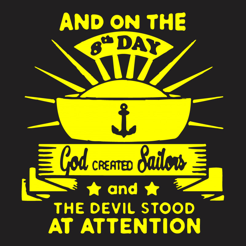 The 8th Day God Made Sailor T-shirt | Artistshot