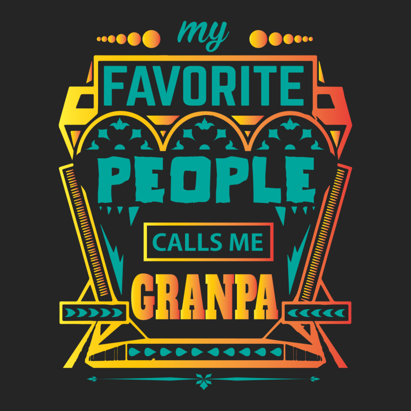 My Favorite People Calls Me Grandpa Unisex Hoodie by designbycommodus | Artistshot