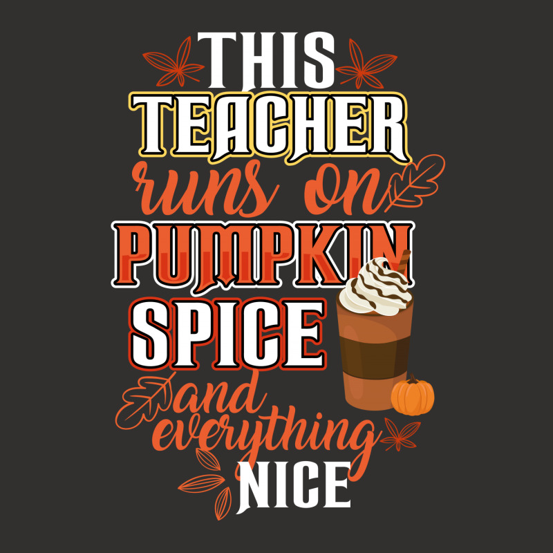 This Teacher Wins On Pumpkin Spice And Everything Nice Champion Hoodie | Artistshot