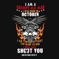 I Am A Grumpy Old Man Moto October Pin-back Button | Artistshot