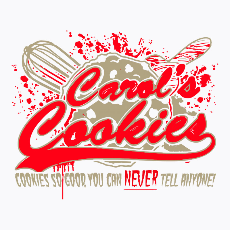 Carol's Cookies T-shirt | Artistshot