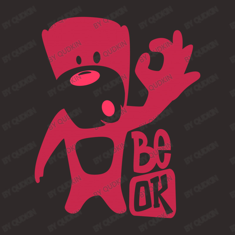 Be Ok Racerback Tank by Qudkin | Artistshot