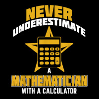 Never Underestimate A Mathematician With A Calculator T Shirt Youth Sweatshirt | Artistshot