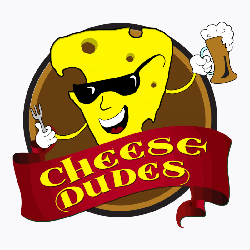 Cheese Dudes Restaurant T-shirt | Artistshot
