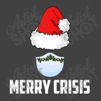 Merry Crisis Happy New Fear Lets Celebrate Quarantined Christmas Vintage T-shirt | Artistshot