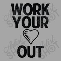 Work Heart Out Toddler Sweatshirt | Artistshot