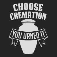 Choose Cremation Unisex Hoodie | Artistshot