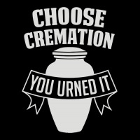 Choose Cremation V-neck Tee | Artistshot