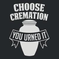 Choose Cremation Crewneck Sweatshirt | Artistshot