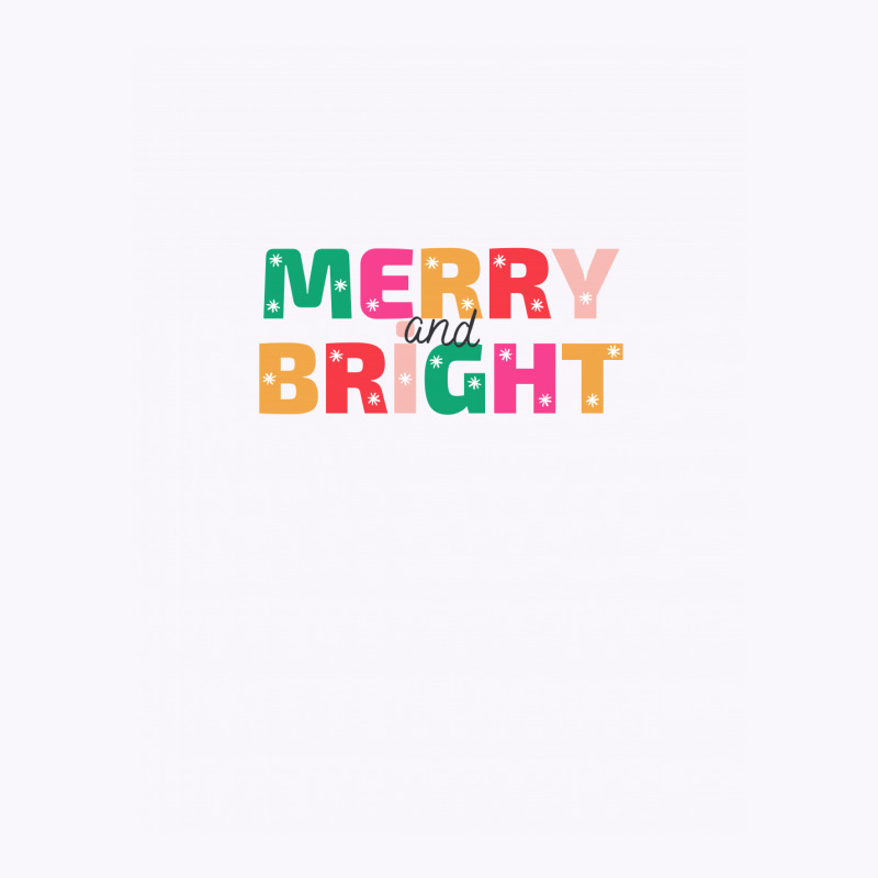 Colorful Merry  And Bright Bold Typography Christmas T-shirt Tank Top | Artistshot