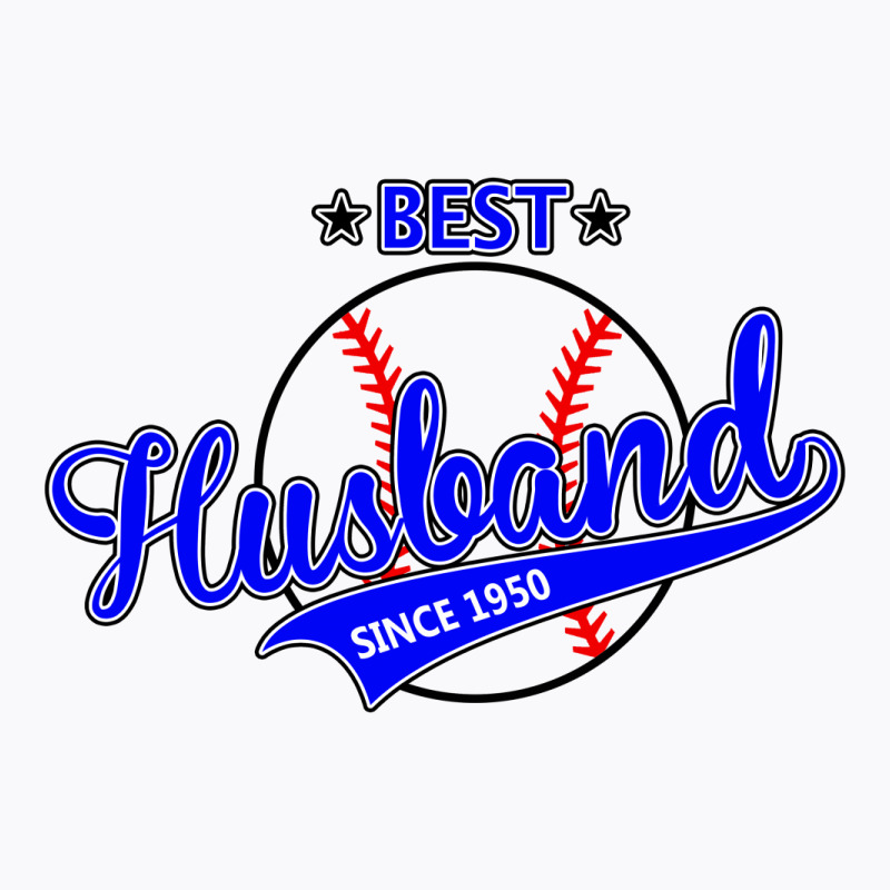 Best Husband Since 1950 - Baseball Husband T-shirt | Artistshot