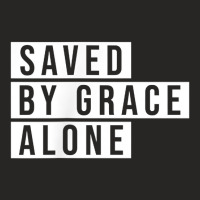 Minimal Christian Statement Shirt Saved By Grace Alone Gift T Shirt Ladies Fitted T-shirt | Artistshot