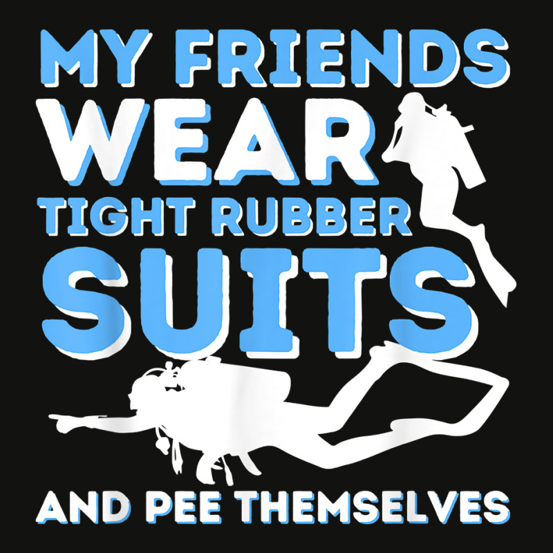 My Friends Wear Tight Rubber Suits   Scuba Diving & Diver T Shirt Scorecard Crop Tee by jermonmccline | Artistshot