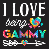 I Love Being Gammy T  Shirt I Love Being Gammy Tie Dye Grandma Family T-shirt | Artistshot