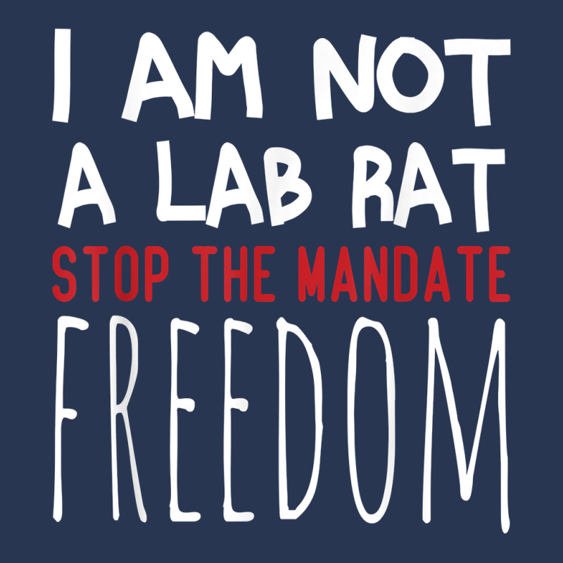 I Am Not A Lab Rat Stop The Mandate Anti Mandatory Vaccine T Shirt Ladies Denim Jacket by saldeenshakir | Artistshot