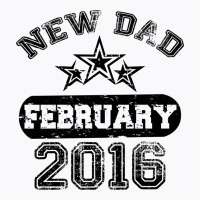Dad To Be February 2016 T-shirt | Artistshot
