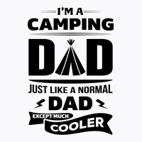 I'm A Camping Dad.... T-shirt | Artistshot