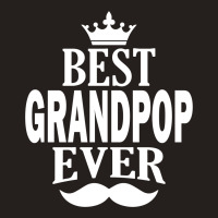 Best Grandpop Ever, Tank Top | Artistshot