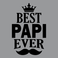 Best Papi Ever Unisex Hoodie | Artistshot