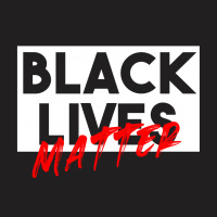 Black Lives Matter T-shirt | Artistshot