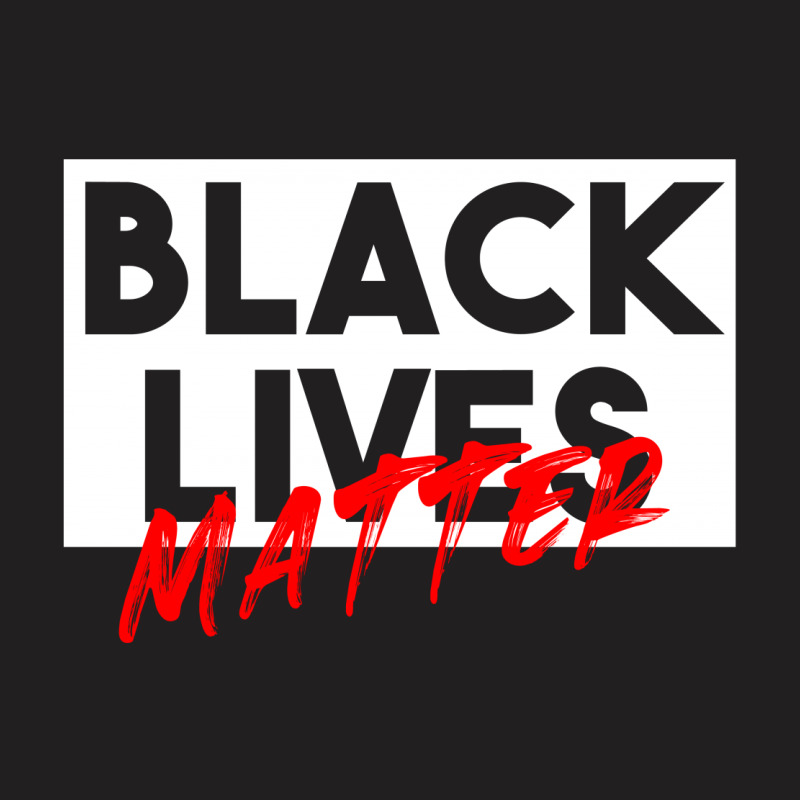 Black Lives Matter T-shirt | Artistshot