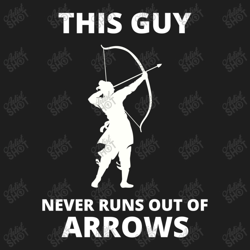 Archery Funny Sayings Bow Arrow Archer Gift Classic T-shirt | Artistshot