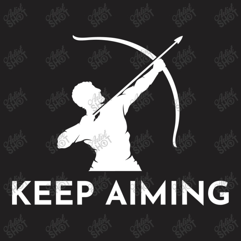 Archery Motivation Sayings Bow Arrow Archer Gift T-shirt | Artistshot