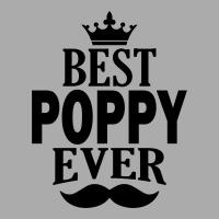 Best Poppy Ever T-shirt | Artistshot