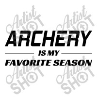 Archery Funny Sayings Bow Arrow Archer Gift Men's T-shirt Pajama Set | Artistshot