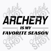 Archery Funny Sayings Bow Arrow Archer Gift T-shirt | Artistshot