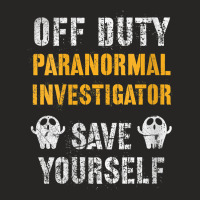 Womens Off Duty Paranormal Investigator Funny Ghost Hunting V Neck T S Ladies Fitted T-shirt | Artistshot