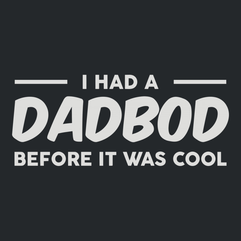 Dadbod Before It Was Cool Crewneck Sweatshirt | Artistshot