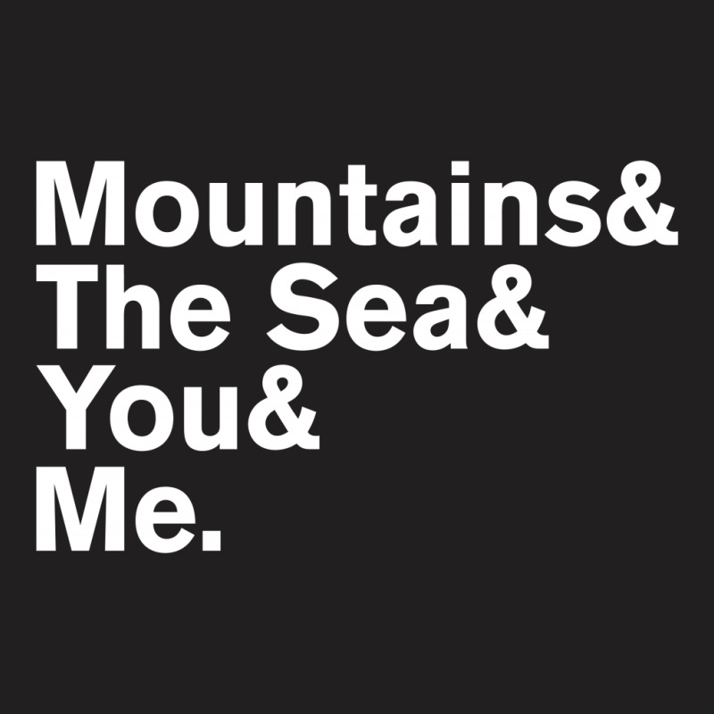 It's Only Mountains & Sea & Prince & Me T-shirt | Artistshot