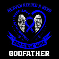 Heaven Need A Hero Colon Cancer Awareness Godfather God Dad T Shirt Toddler Sweatshirt | Artistshot