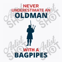 Bagpipe Scottish Scotland Music Player Dad Grandpa Fathers Day Gift T-shirt | Artistshot