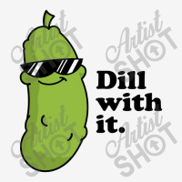 Dill With It Adjustable Cap | Artistshot