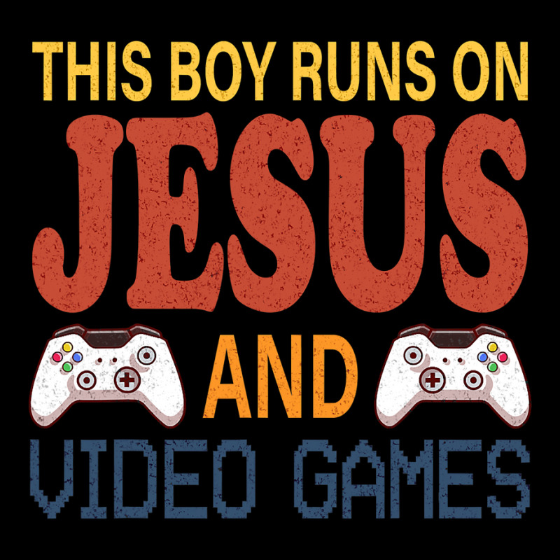 Dy Vintage This Boy Runs On Jesus And Video Games T Shirt Long Sleeve Shirts by Smykowskicalob1991 | Artistshot