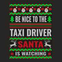 Holiday 365 Christmas Be Nice To The Taxi Driver Santa Funny Sweatshir Ladies Fitted T-shirt | Artistshot