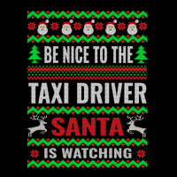 Holiday 365 Christmas Be Nice To The Taxi Driver Santa Funny Sweatshir Legging | Artistshot