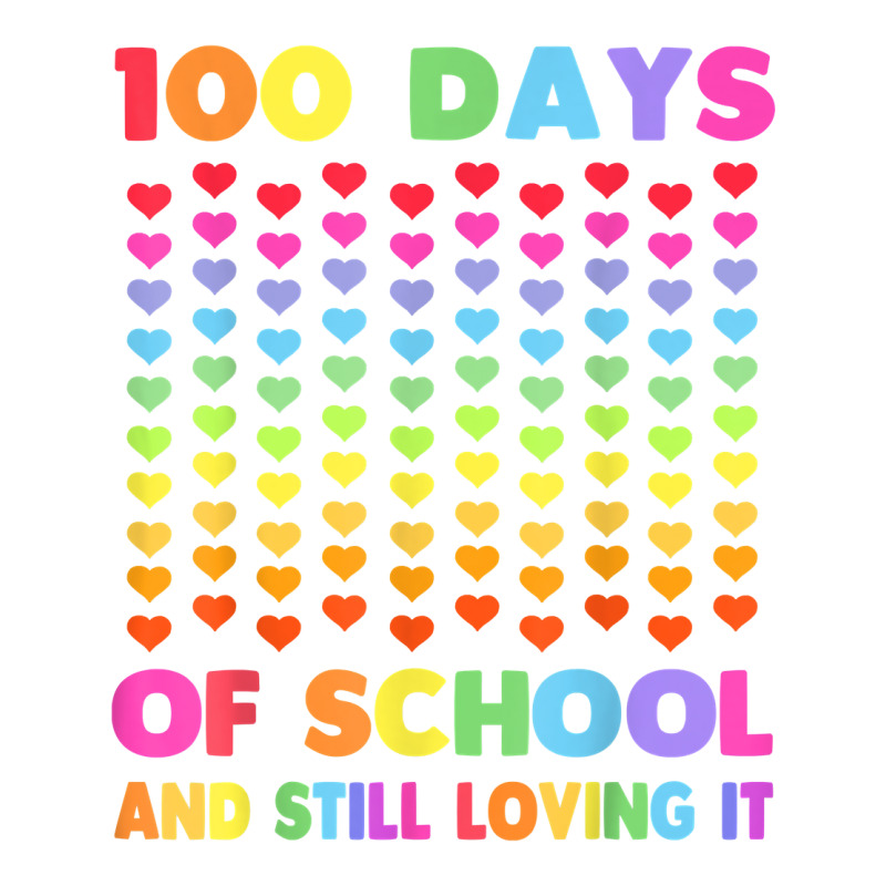 Cute 100 Days Of School And Still Loving It Hearts 100th Day T Shirt Unisex Hoodie | Artistshot