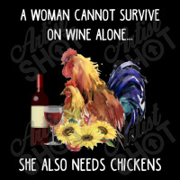 A Woman Can't Not Survive On Wine Alone She Also Needs Chickens Youth Zipper Hoodie | Artistshot