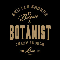 Botanist - Funny Job And Hobby Cropped Sweater | Artistshot