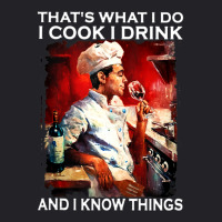 That's What I Do I Cook I Drink And I Know Things Tank Top Youth Tee | Artistshot