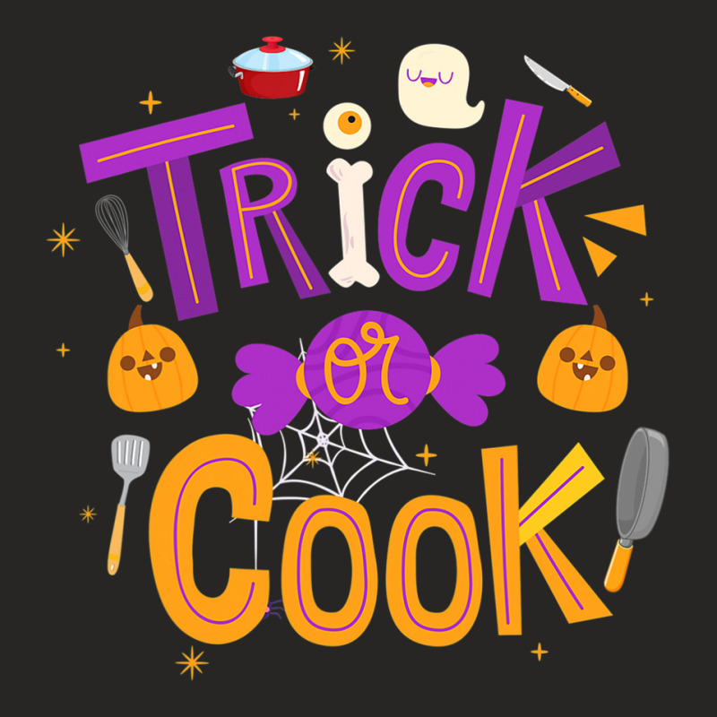 Trick Or Cook Funny Trick Or Treating Chef Cooking Halloween T Shirt Ladies Fitted T-Shirt by saldeenshakir | Artistshot