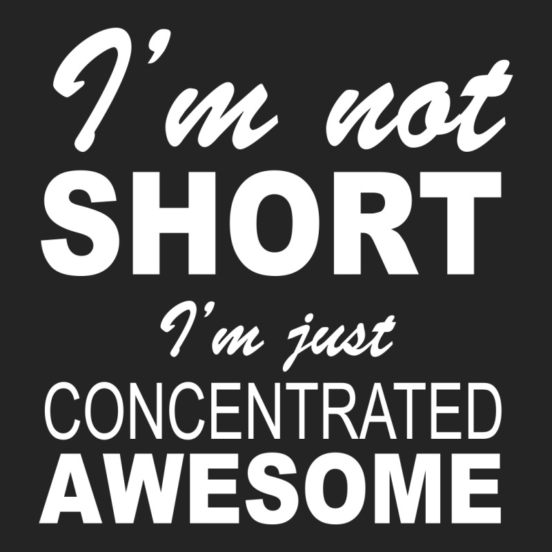 I'm Not Short I'm Just Concentrated Awesome 3/4 Sleeve Shirt | Artistshot